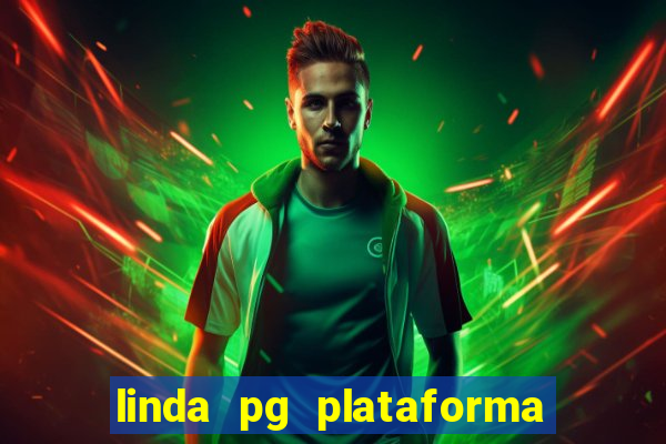 linda pg plataforma de jogos